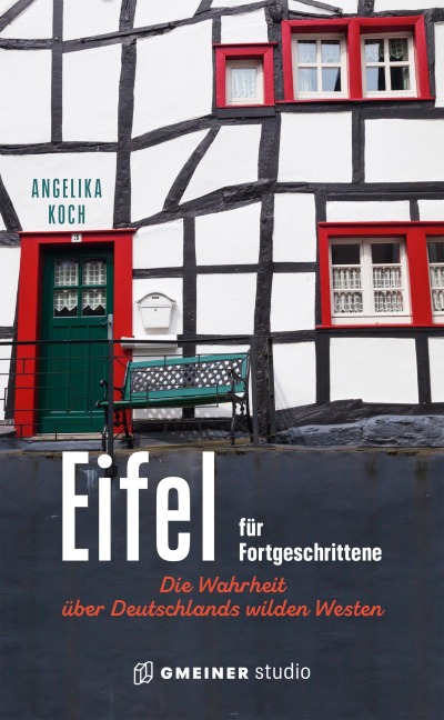 Eifel für Fortgeschrittene - Angelika Koch