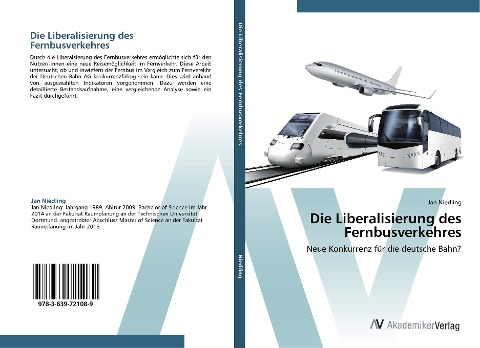 Die Liberalisierung des Fernbusverkehres - Jan Niedling