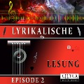 Cover-Bild zum Titel 'Lyrikalische Lesung Episode 2' von 'Various Artists, Friedrich Frieden'