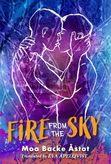 Fire From the Sky - Moa B. Åstot
