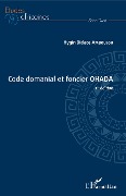 Cover-Bild zum Titel 'Code domanial et foncier OHADA' von 'Hygin Didace Amboulou'