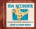 Cover-Bild zum Titel 'Ida Scudder Audiobook: Healing Bodies, Touching Hearts' von 'Janet &. Geoff Benge'