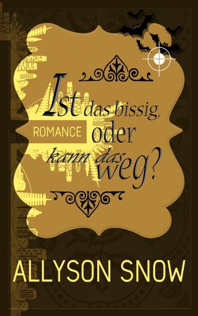 Ist das bissig, oder kann das weg? - Allyson Snow