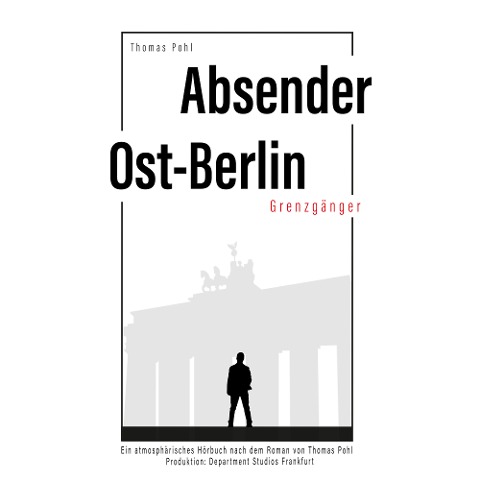Absender Ost-Berlin - Thomas Pohl