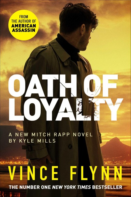 Oath of Loyalty - Vince Flynn, Kyle Mills