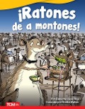 Cover-Bild zum Titel '¡Ratones de a Montones!' von 'Dona Herweck Rice'