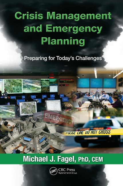 Crisis Management and Emergency Planning - Michael J. Fagel