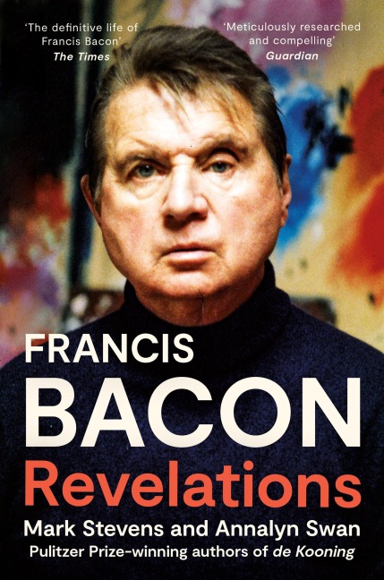 Francis Bacon - Annalyn Swan, Mark Stevens