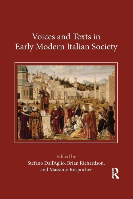 Voices and Texts in Early Modern Italian Society - 