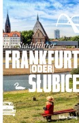 Cover-Bild zum Titel 'Frankfurt (Oder) / Slubice' von 'Markus Nesselrodt, Kerstin Hinrichsen'