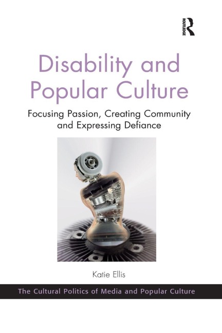 Disability and Popular Culture - Katie Ellis