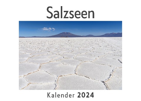 Salzseen (Wandkalender 2024, Kalender DIN A4 quer, Monatskalender im Querformat mit Kalendarium, Das perfekte Geschenk) - Anna Müller