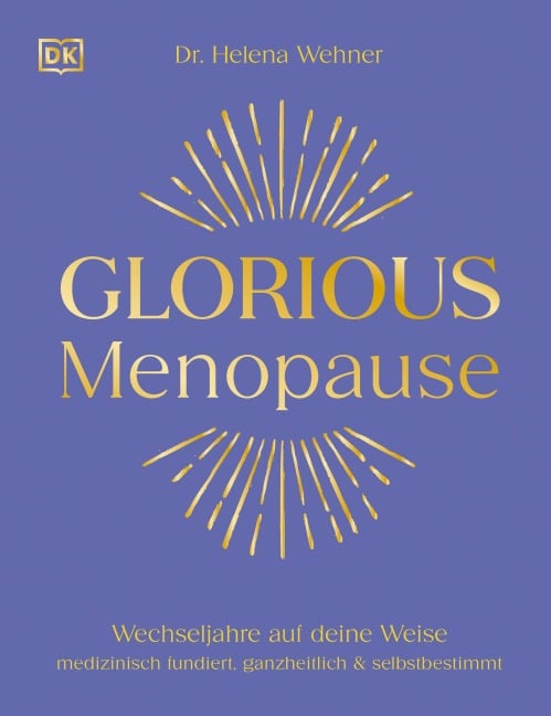 Glorious Menopause - Helena Wehner
