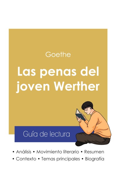 Guía de lectura Las penas del joven Werther de Goethe (análisis literario de referencia y resumen completo) - Goethe
