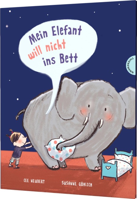 Mein Elefant will nicht ins Bett - Cee Neudert