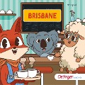 Rund um die Welt mit Fuchs und Schaf. Brisbane (3) - Fox and Sheep