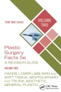 Cover-Bild zum Titel 'Plastic Surgery Facts: A Revision Guide Volume Two' von 'Tor Wo Chiu'