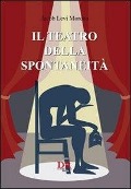 Cover-Bild zum Titel 'Il teatro della spontaneità' von 'Jacob Levi Moreno'