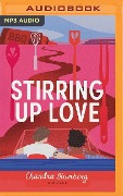 Stirring Up Love - Chandra Blumberg