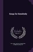 Cover-Bild zum Titel 'Songs for Somebody' von 'Edmund Evans, Dollie Radford, Gertrude M. Bradley'