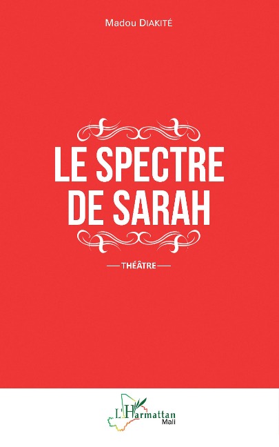Le spectre de Sarah - Madou Diakité