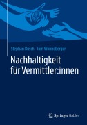 Cover-Bild zum Titel 'Nachhaltigkeit für Vermittler:innen' von 'Tom Wonneberger, Stephan Busch'