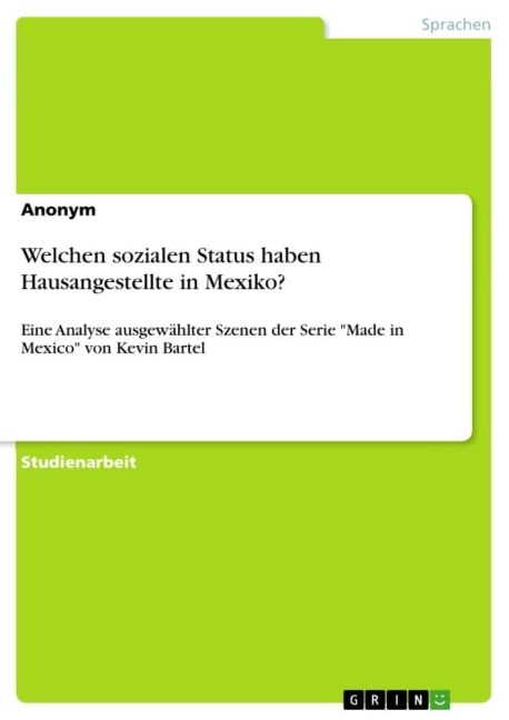 Welchen sozialen Status haben Hausangestellte in Mexiko? - Anonymous