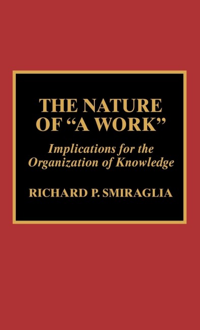 Nature of 'A Work' - Richard P. Smiraglia