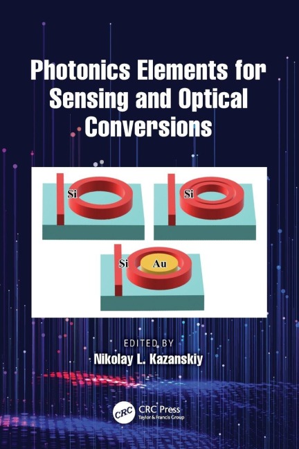 Photonics Elements for Sensing and Optical Conversions - 
