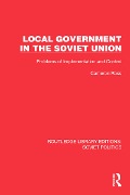 Local Government in the Soviet Union - Cameron Ross