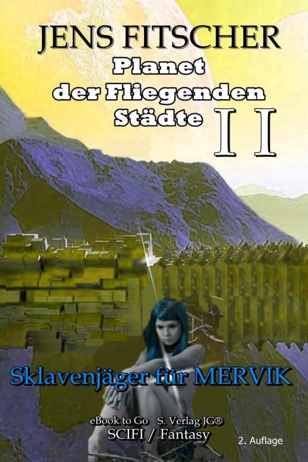 Sklavenjäger für MERVIK (Planet der Fliegenden Städte 2) - Jens Fitscher