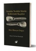Cover-Bild zum Titel 'Anadolu Neolitik Mutfak Kültüründe Kasiklar' von 'Mert Hüseyin Dogan'