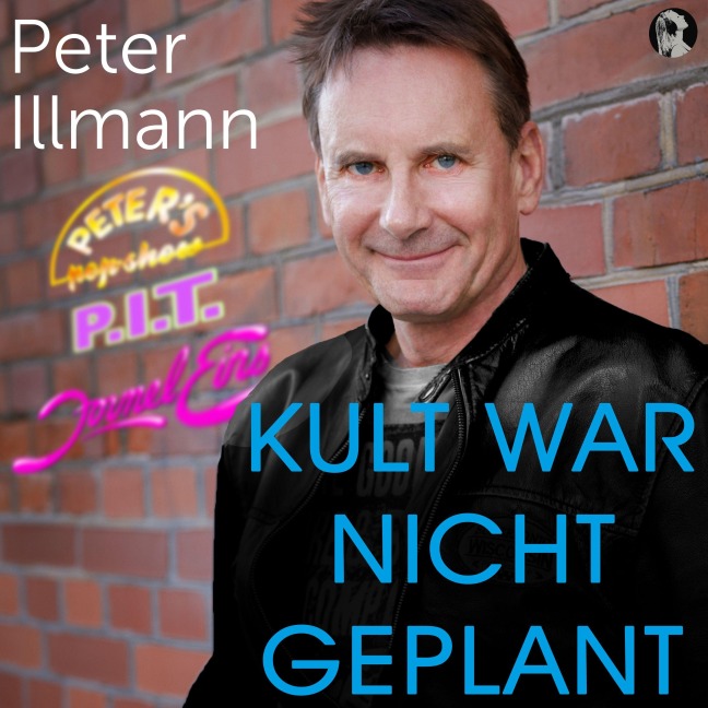 Kult war nicht geplant: - Peter Illmann
