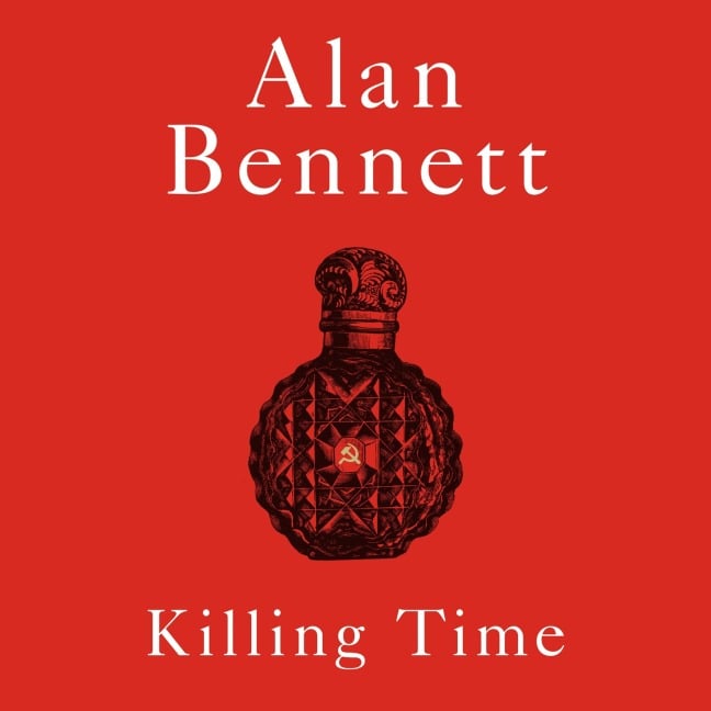 Killing Time - Alan Bennett