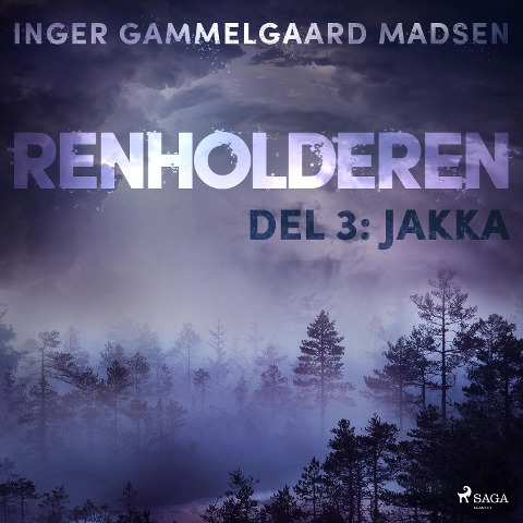 Renholderen 3: Jakka - Inger Gammelgaard Madsen