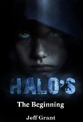 Cover-Bild zum Titel 'Science Fiction and Fantasy: Halos: The Beginning (Halos Series, #1)' von 'Jeff Grant'