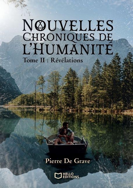 Nouvelles Chroniques de l'Humanité - Tome II - Pierre de Grave