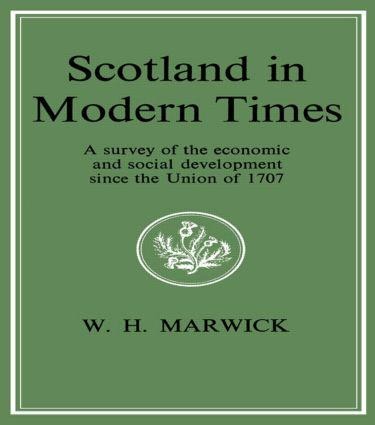 Scotland in Modern Times - William H Marwick