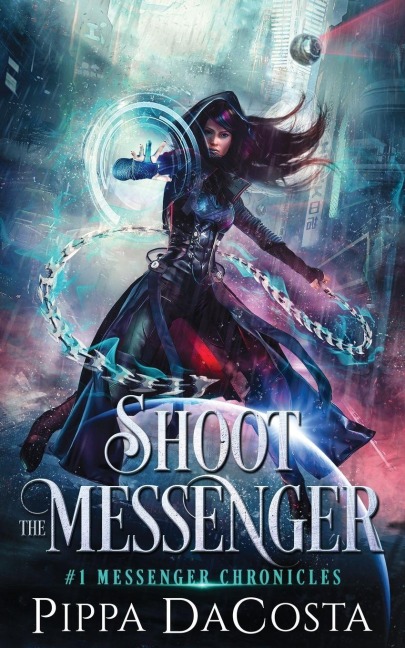 Shoot the Messenger - Pippa Dacosta