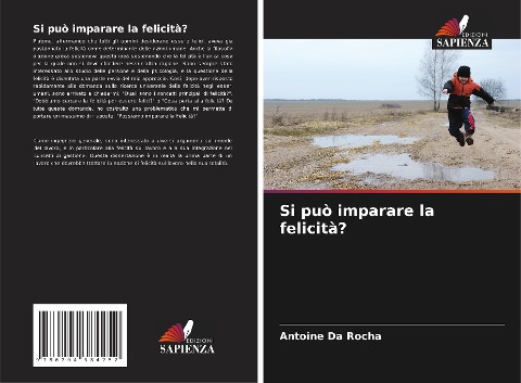 Si può imparare la felicità? - Antoine Da Rocha
