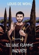 Cover-Bild zum Titel 'Tel une flamme inquiète' von 'Louis De Wohl'