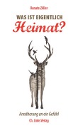 Cover-Bild zum Titel 'Was ist eigentlich Heimat?' von 'Renate Zöller'