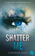 Cover-Bild zum Titel 'Shatter Me' von 'Tahereh Mafi'