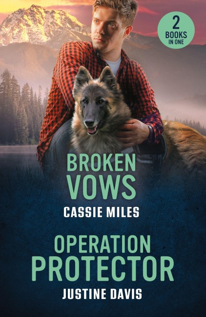 Broken Vows / Operation Protector - Cassie Miles, Justine Davis