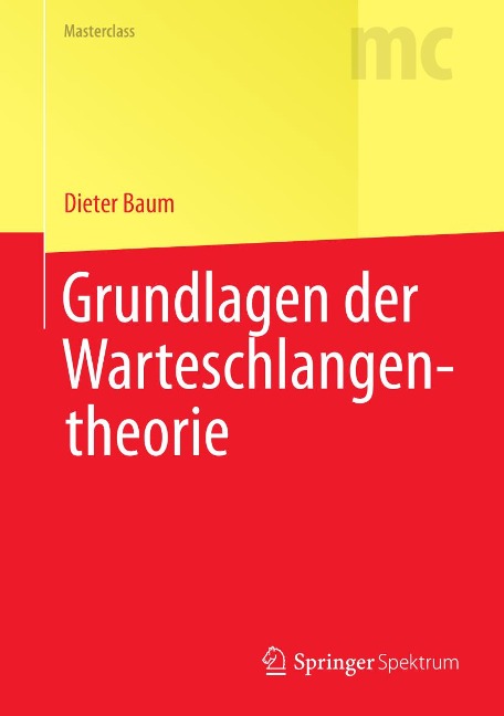 Grundlagen der Warteschlangentheorie - Dieter Baum