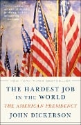Cover-Bild zum Titel 'The Hardest Job in the World' von 'John Dickerson'