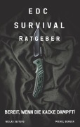 Cover-Bild zum Titel 'EDC Survival Ratgeber' von 'Niclas Seiters, Michel Berger'