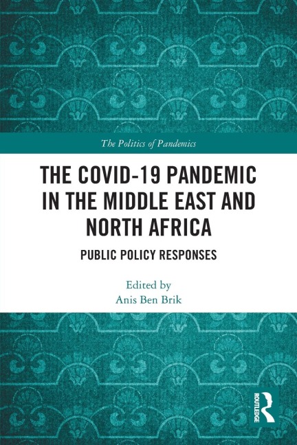 The COVID-19 Pandemic in the Middle East and North Africa - 