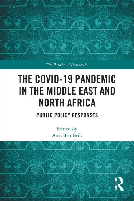 The COVID-19 Pandemic in the Middle East and North Africa - 