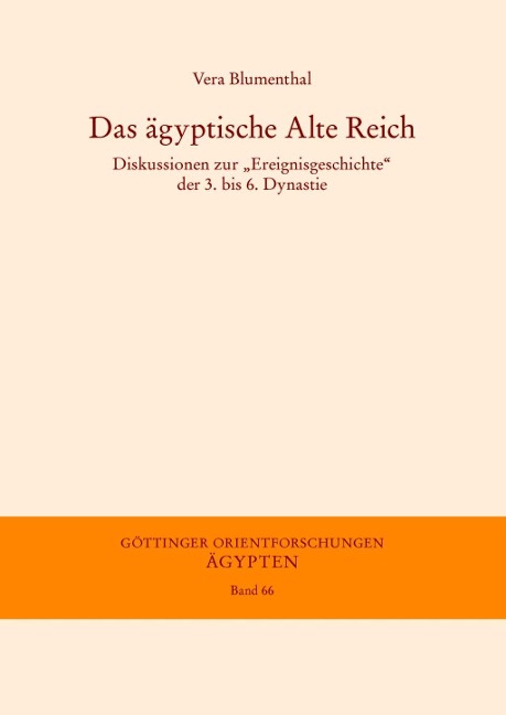 Das ägyptische Alte Reich - Vera Blumenthal